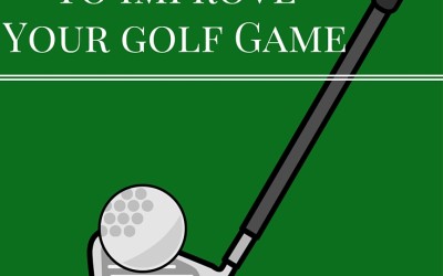 Fore! Simple ways to improve your Golf game