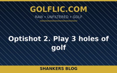 Optishot 2. Play 3 holes of golf