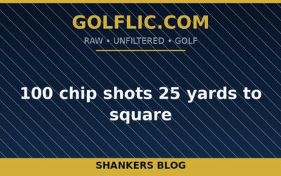 100 chip shots 25 yards to square