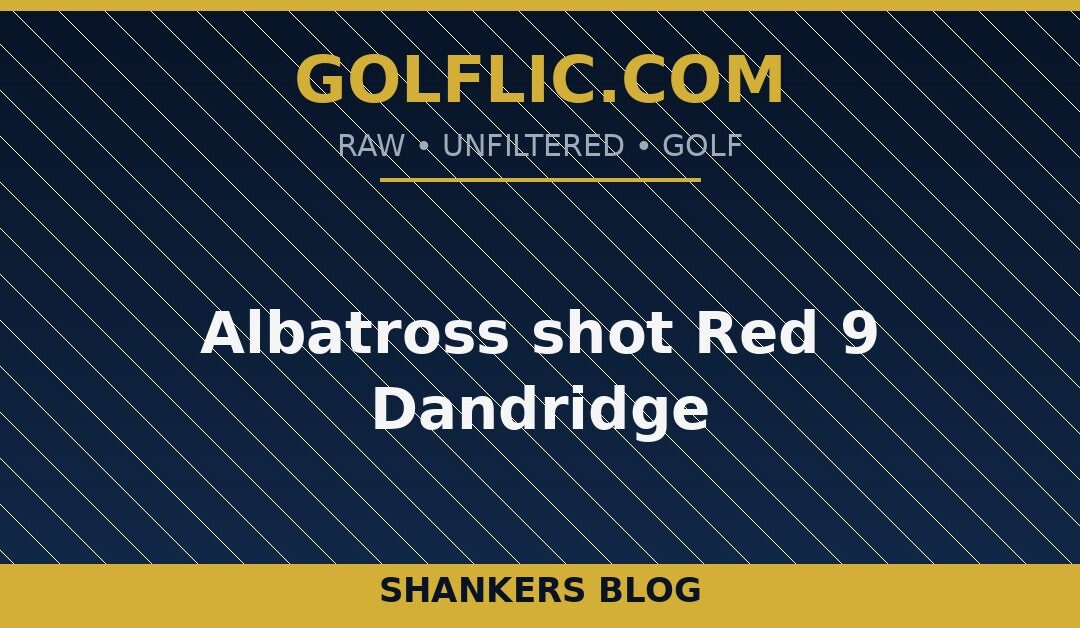 Albatross shot Red 9 Dandridge