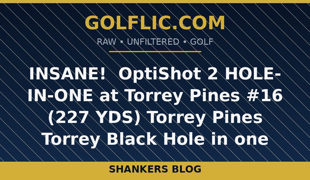 INSANE! 🤯 OptiShot 2 HOLE-IN-ONE at Torrey Pines #16 (227 YDS) Torrey Pines Torrey Black Hole in one