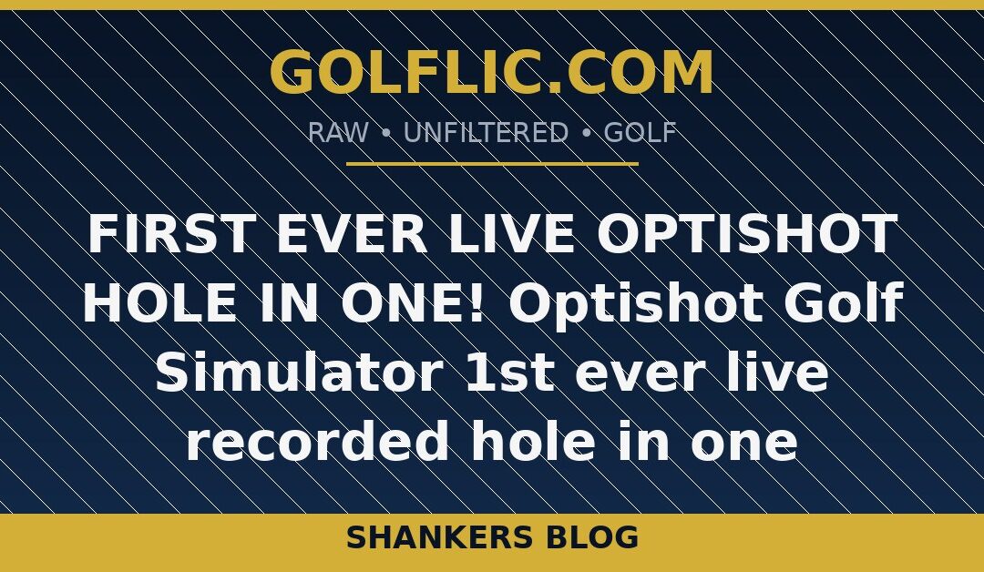 🎉⛳FIRST EVER LIVE OPTISHOT HOLE IN ONE! 🏆🔥Optishot Golf Simulator 1st ever live recorded hole in one